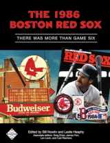 9781943816194-1943816190-The 1986 Boston Red Sox: There Was More Than Game Six (SABR Digital Library)