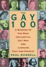 9780806517834-0806517832-The Gay 100: A Ranking of the Most Influential Gay Men and Lesbians, Past and Present