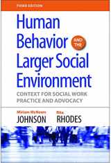 9781935871606-1935871609-Human Behavior And The Larger Social Environment: Context for Social Work Practice and Advocacy