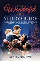 9781948481106-1948481103-It's a Wonderful Life Study Guide: A Bible Study Based on the Christmas Classic It's a Wonderful Life