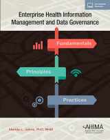 9781584261551-1584261552-Enterprise Health Information Management and Data Governance