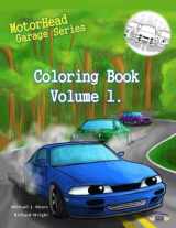 9781976414572-1976414571-MotorHead Garage Series Coloring Book - Vol 1. (Motorhead Garage Children's Book)