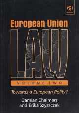 9781840144734-1840144734-European Union Law Volume Two: Towards a European Polity?