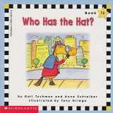 9780590136723-0590136720-Who Has the Hat? (Scholastic Phonics Readers, 13)