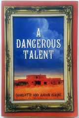 9781612182735-1612182739-A Dangerous Talent (An Alix London Mystery, 1)