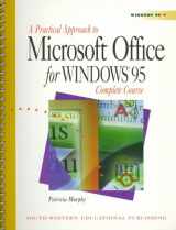 9780538714785-0538714786-A Practical Approach to Microsoft Office for Windows 95: Complete Course