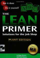 9780972572859-0972572856-The Lean Primer: Solutions for the Job Shop