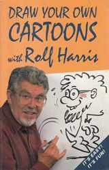 9780285634541-0285634542-Draw Your Own Cartoons with Rolf Harris
