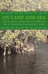 9780817313142-0817313141-On Land and Sea: Native American Uses of Biological Resources in the West Indies