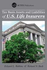 9781625423832-1625423837-Tax Basis Assets and Liabilities of U.S. Life Insurers