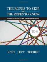 9781948426213-1948426218-The Ropes to Skip and the Ropes to Know: Studies in Organizational Theory and Behavior