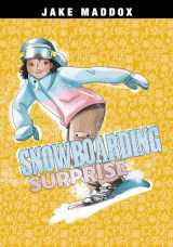 9781663910875-1663910871-Snowboarding Surprise (Jake Maddox Girl Sports Stories) (Jake Maddox JV)