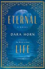9780393608533-0393608530-Eternal Life: A Novel
