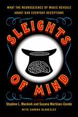 9780312611675-0312611676-Sleights of Mind: What the Neuroscience of Magic Reveals about Our Everyday Deceptions