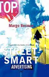 9780742541368-0742541363-Street-Smart Advertising: How to Win the Battle of the Buzz