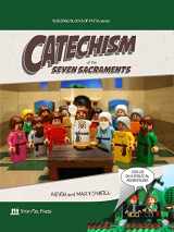 9780999508701-0999508709-Catechism of the Seven Sacraments