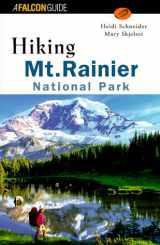 9781560446989-1560446986-Hiking Mount Rainier National Park (Regional Hiking Series)