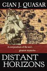 9781105192524-1105192520-Distant Horizons: A Compendium of the Sea's Greatest Mysteries