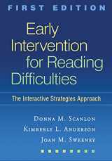 9781606238530-1606238531-Early Intervention for Reading Difficulties, First Edition: The Interactive Strategies Approach (Solving Problems in the Teaching of Literacy)