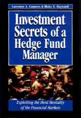9781557389008-1557389004-Investment Secrets of a Hedge Fund Manager: Exploiting the Herd Mentality of the Financial Markets