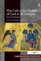 9781138270909-1138270903-The Cult of the Mother of God in Byzantium (Birmingham Byzantine and Ottoman Studies)