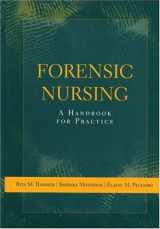 9780763726102-0763726109-Forensic Nursing: A Handbook for Practice