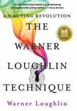 9780999527016-0999527010-The Warner Loughlin Technique: An Acting Revolution