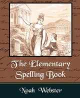 9781594625640-1594625646-The Elementary Spelling Book