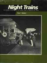 9780801845031-0801845033-Night Trains: The Pullman Systems in the Golden Years of American Rail Travel