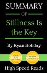 9781699478455-1699478457-Summary of Stillness Is the Key
