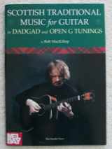 9780946868230-0946868239-Mel Bay Scottish Traditional Music for Guitar in Dadgad and Open G Tunings