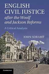 9781107669468-1107669464-English Civil Justice after the Woolf and Jackson Reforms: A Critical Analysis