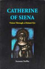 9780814653111-0814653111-Catherine of Siena: Vision Through a Distant Eye