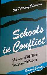 9780821122662-0821122665-Schools in conflict: The politics of education