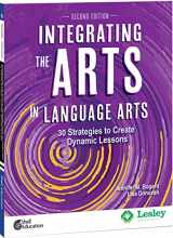 9780743970327-0743970322-Integrating the Arts in Language Arts: 30 Strategies to Create Dynamic Lessons, 2nd Edition (Strategies to Integrate the Arts)