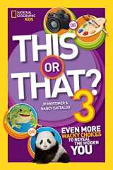 9781426318818-1426318812-This or That? 3: Even More Wacky Choices to Reveal the Hidden You (National Geographic Kids)