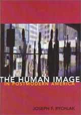 9781557989864-1557989869-The Human Image and Postmodern America