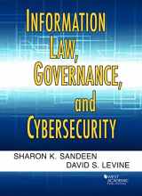 9781640201712-1640201718-Information Law, Governance, and Cybersecurity (American Casebook Series)
