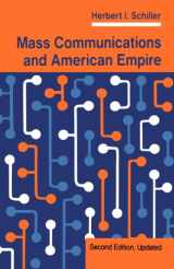 9780813314402-0813314402-Mass Communications And American Empire: Second Edition, Updated (Critical Studies in Communication and in the Cultural Industries)