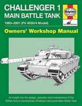 9780857338150-0857338153-Challenger 1 Main Battle Tank 1983-2001 (FV 4030/4 Model): An insight into the design, operation and maintenance of the British Army's revolutionary ... Main Battle Tank (Owners' Workshop Manual)