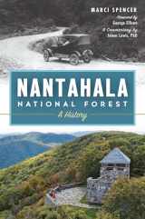 9781467136372-1467136379-Nantahala National Forest: A History (Natural History)