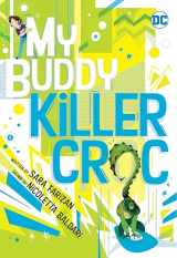 9781779501240-1779501242-My Buddy, Killer Croc