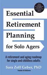 9781633537682-1633537684-Essential Retirement Planning for Solo Agers: A Retirement and Aging Roadmap for Single and Childless Adults (Retirement Planning Book, Aging, Estate Planning)