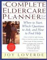 9780812932782-0812932781-The Complete Eldercare Planner, Second Edition: Where to Start, Which Questions to Ask, and How to Find Help