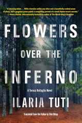 9781641290685-1641290684-Flowers over the Inferno (A Teresa Battaglia Novel)