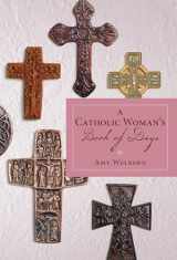 9780829420579-0829420576-A Catholic Woman's Book of Days