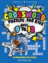 9781986837316-1986837319-Crossword Puzzles for Kids Ages 9 to 12: 90 Crossword Easy Puzzle Books (Fun Space Club Crossword and Word Search Puzzle Books for Ki)