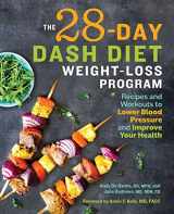 9781641521390-1641521392-The 28 Day DASH Diet Weight Loss Program: Recipes and Workouts to Lower Blood Pressure and Improve Your Health