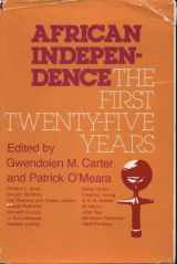 9780253302557-0253302552-African Independence: The First Twenty-Five Years