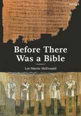 9780567705785-0567705781-Before There Was a Bible: Authorities in Early Christianity